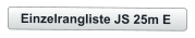 Einzelrangliste JS 25m E