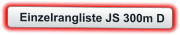 Einzelrangliste JS 300m D
