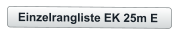 Einzelrangliste EK 25m E