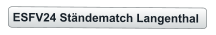 ESFV24 Ständematch Langenthal