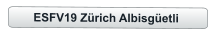 ESFV19 Zürich Albisgüetli