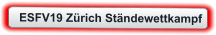 ESFV19 Zürich Ständewettkampf