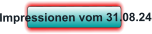 Impressionen vom 31.08.24