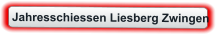 Jahresschiessen Liesberg Zwingen