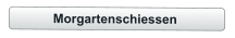 Morgartenschiessen