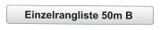 Einzelrangliste 50m B