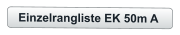Einzelrangliste EK 50m A