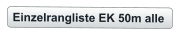 Einzelrangliste EK 50m alle