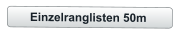 Einzelranglisten 50m
