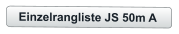 Einzelrangliste JS 50m A
