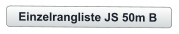 Einzelrangliste JS 50m B