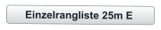 Einzelrangliste 25m E