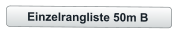 Einzelrangliste 50m B