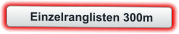 Einzelranglisten 300m