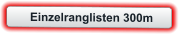 Einzelranglisten 300m