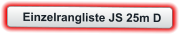 Einzelrangliste JS 25m D
