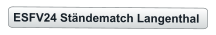 ESFV24 Ständematch Langenthal