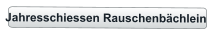 Jahresschiessen Rauschenbächlein