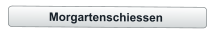 Morgartenschiessen