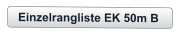 Einzelrangliste EK 50m B