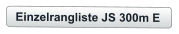 Einzelrangliste JS 300m E