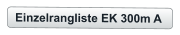 Einzelrangliste EK 300m A