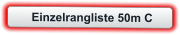 Einzelrangliste 50m C