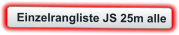 Einzelrangliste JS 25m alle