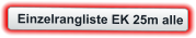 Einzelrangliste EK 25m alle