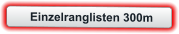 Einzelranglisten 300m