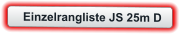 Einzelrangliste JS 25m D