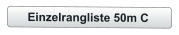 Einzelrangliste 50m C