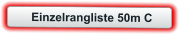 Einzelrangliste 50m C